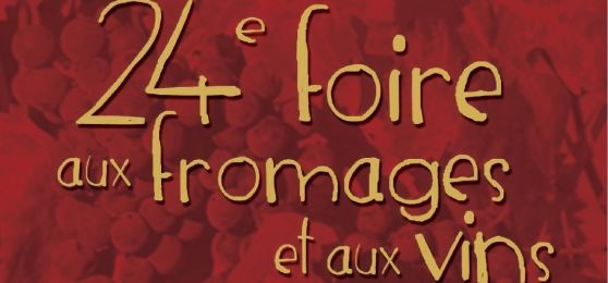 24e Foire aux Fromages et aux Vins