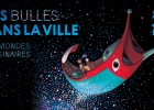 Festival de BD : Des bulles dans la ville &laquo; Mondes imaginaires &raquo;