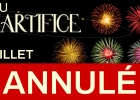ANNULATION FEU D'ARTIFICE ET BAL DES POMPIERS