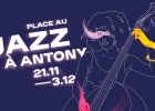 Place au Jazz : places encore disponibles pour le dernier week-end !
