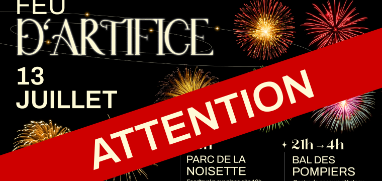 ATTENTION - Feu d'artifice et bal des pompiers 
