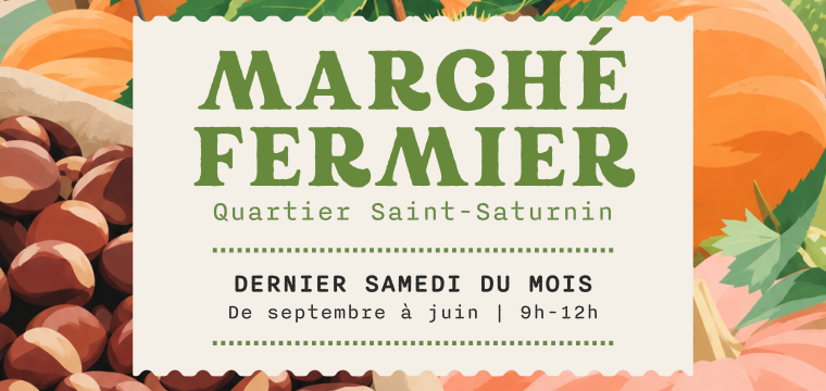 March&eacute; fermier au quartier Saint-Saturnin